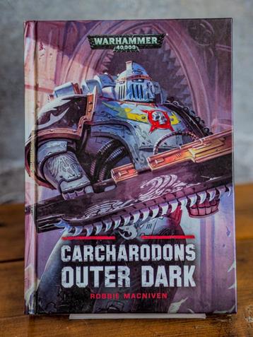 Outer Dark, Carcharodons #2, Warhammer 40k, hardback