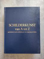 Schilderkunst van A tot Z - 1e druk 1987, Boeken, Ophalen of Verzenden