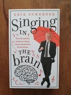 Erik Scherder - Singing in the brain, Ophalen of Verzenden, Zo goed als nieuw, Erik Scherder