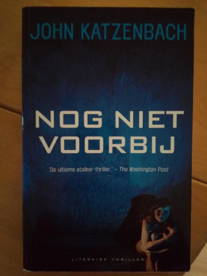 John Katzenbach - Nog niet voorbij, Boeken, Thrillers, Gelezen, Ophalen of Verzenden