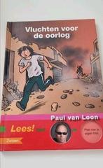 Paul van Loon - Vluchten voor de oorlog, Fictie algemeen, Paul van Loon, Ophalen of Verzenden, Zo goed als nieuw