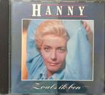 Hanny Zoals ik ben Cd, Ophalen of Verzenden, Gebruikt, Levenslied of Smartlap