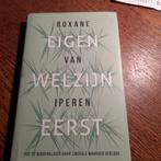Roxane van Iperen - Eigen welzijn eerst, Ophalen of Verzenden, Nieuw, Roxane van Iperen, Nederland