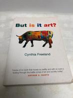 But Is It Art? Cynthia Freeland, Ophalen of Verzenden, Gelezen, Cynthia Freeland