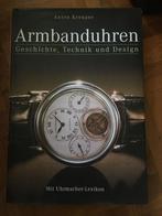Anton Kreuzer - Armbanduhren geschichte,techniek und design., Ophalen of Verzenden, Zo goed als nieuw