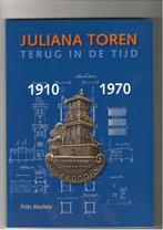 Apeldoorn Juliana Toren terug in de tijd 1910-1970 met 80 bl, Ophalen of Verzenden, 20e eeuw of later, Zo goed als nieuw