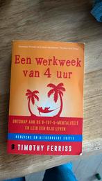 Timothy Ferriss - Een werkweek van 4 uur, Boeken, Timothy Ferriss, Ophalen of Verzenden, Zo goed als nieuw