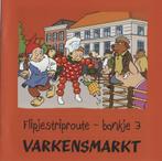 Flipje striproute - Varkensmarkt (stripje nr. 3), Ophalen, Overige figuren, Nieuw, Boek of Spel