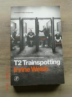 Irvine Welsh - T2 Trainspotting, Ophalen of Verzenden, Zo goed als nieuw