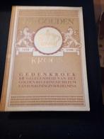 De Gouden Kroon - Gedenkboek 1898-1948, Boeken, Geschiedenis | Vaderland, Ophalen of Verzenden, 20e eeuw of later, Gelezen, Onbekend