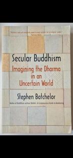 Secular Buddhism, Stephen Batchelor, Ophalen of Verzenden, Zo goed als nieuw, Spiritualiteit algemeen, Achtergrond en Informatie