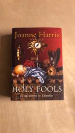 Joanne Harris.  Holy fools, Ophalen of Verzenden, Zo goed als nieuw