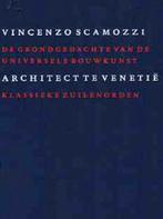 Vincenzo Scamozzi Architect te Venetië Boek VI : Klassieke, Ophalen of Verzenden, Zo goed als nieuw, Architecten