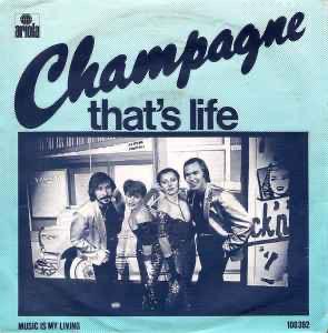 Champagne – That's Life / VG+ / Single 7 / 3003, Cd's en Dvd's, Vinyl Singles, Zo goed als nieuw, Pop, Ophalen of Verzenden