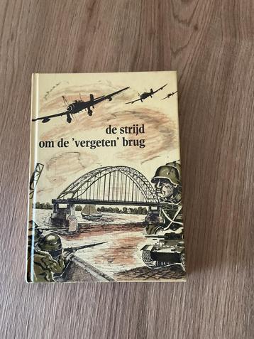 De strijd om de “vergeten” brug in mei 1940 door A. Korpel beschikbaar voor biedingen