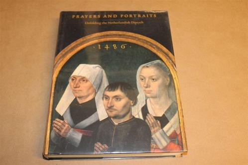 Prayers and Portraits - Unfolding the Netherlandish Diptych, Boeken, Kunst en Cultuur | Beeldend, Zo goed als nieuw, Schilder- en Tekenkunst