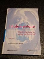 Implementatie - Effectieve verbetering patiëntenzorg, Ophalen of Verzenden, Zo goed als nieuw, HBO, Richard Grol en Michel Wensing