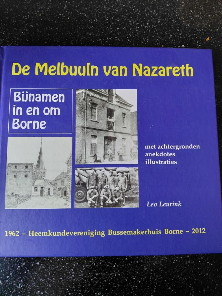 Leo Leurink - De Melbuuln van Nazareth,  bijnamen Borne, Ophalen of Verzenden, Zo goed als nieuw, Leo Leurink