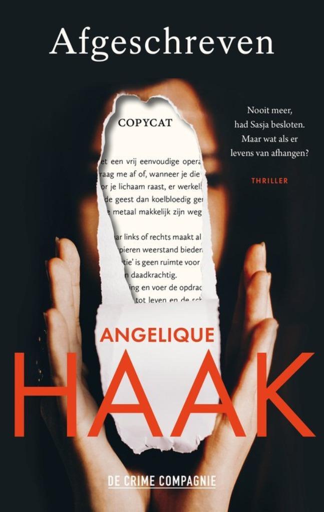 Afgeschreven - Angelque Haak, Boeken, Thrillers, Zo goed als nieuw, Ophalen of Verzenden