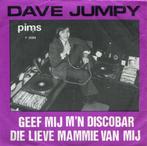 Dave Jumpy – Geef Mij M'n Discobar  vlaams piraat hollands, 7 inch, Single, Ophalen of Verzenden, Zo goed als nieuw