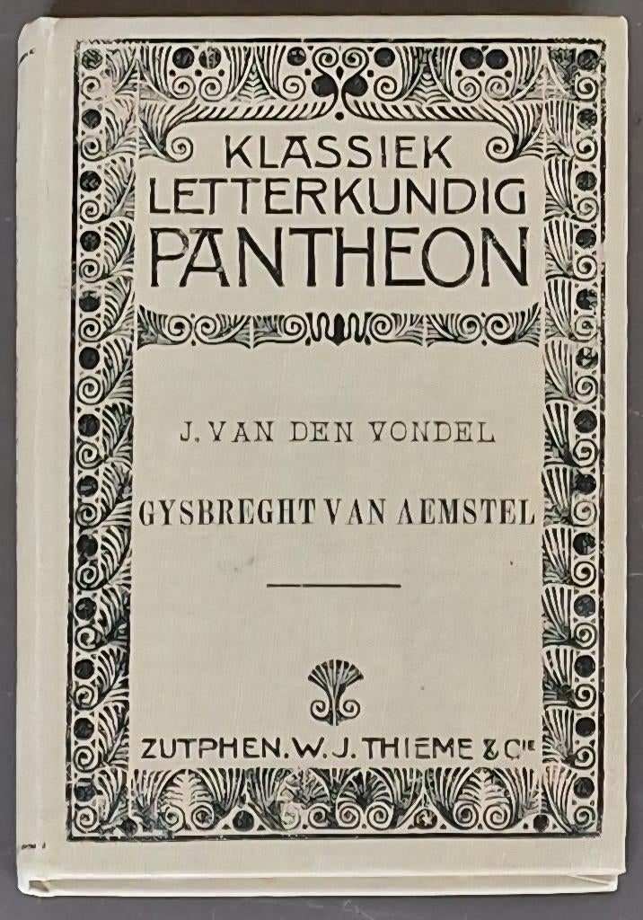 Gysbreght van Aemstel - J. van den Vondel - 1917, Ophalen of Verzenden, Joost van den Vondel