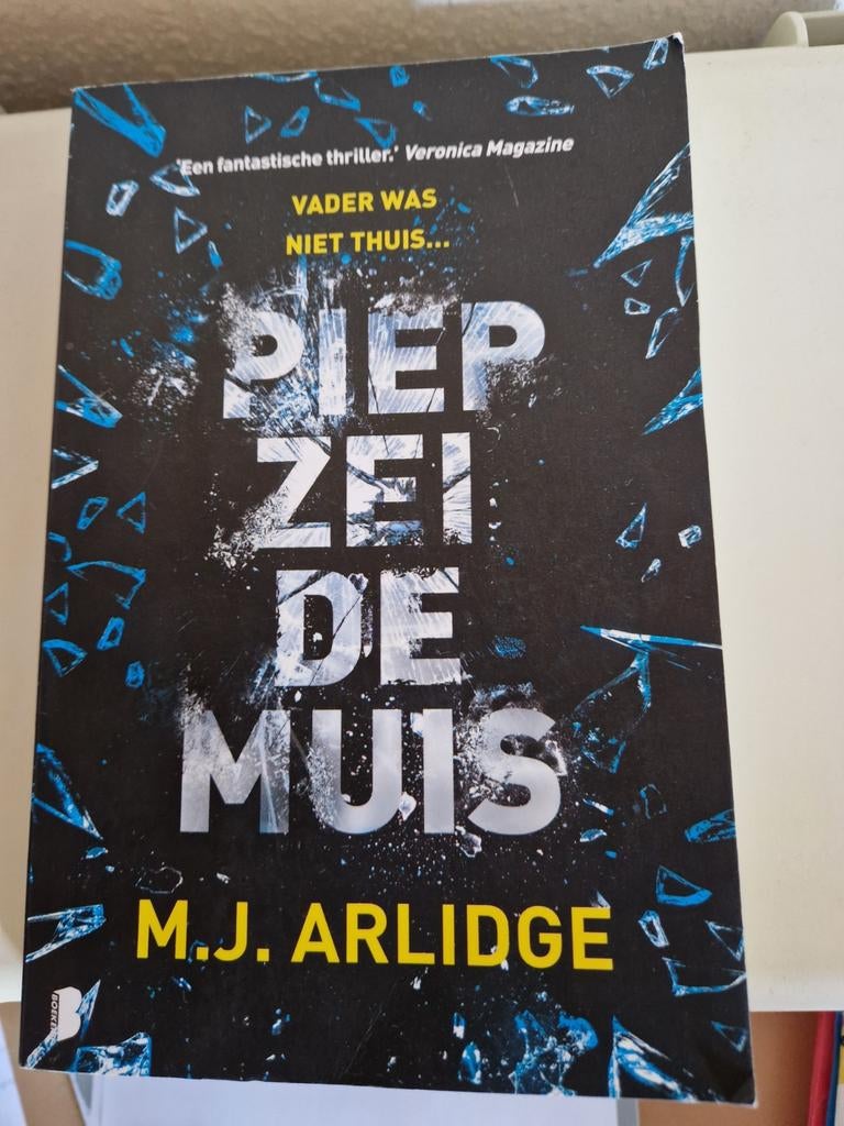 Piep zei de Muis - M.J. Arlidge (Thriller), Boeken, Ophalen of Verzenden, Zo goed als nieuw, M.J. Arlidge, Europa overig