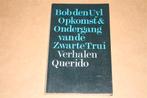 Opkomst en ondergang van de Zwarte Trui - Bob den Uyl, Boeken, Ophalen of Verzenden, Zo goed als nieuw