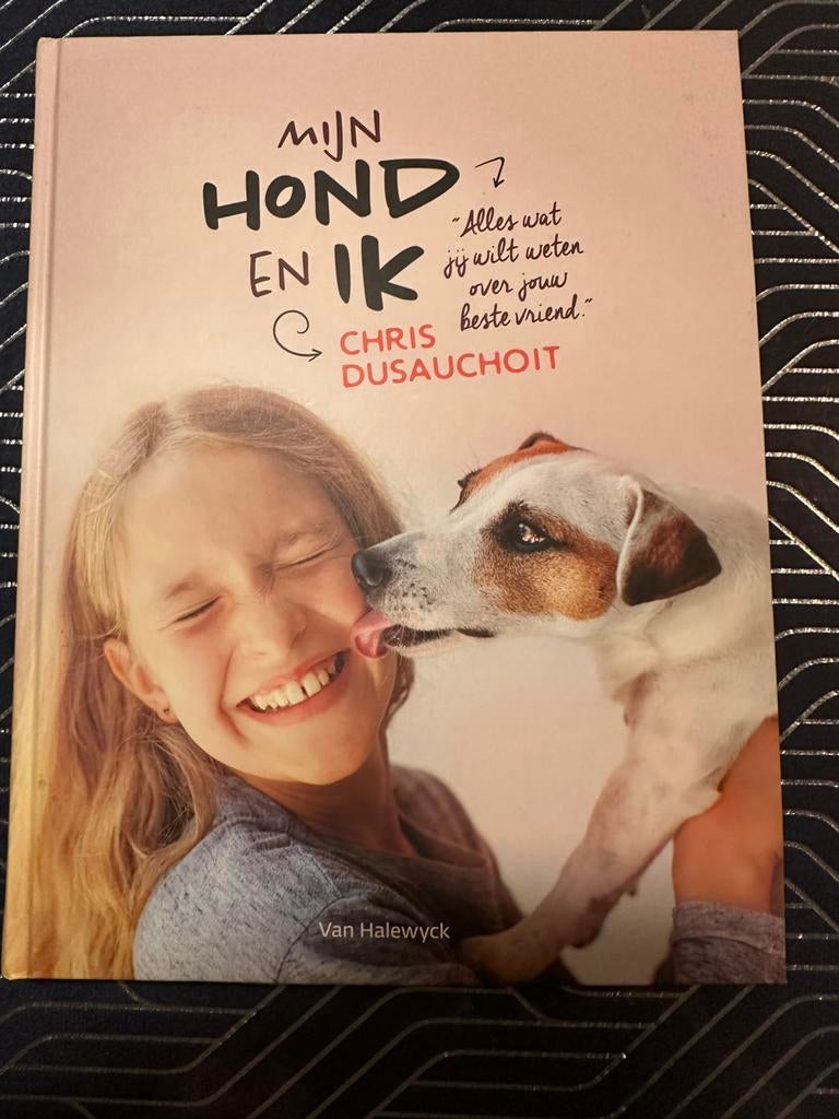 Mijn hond en ik - CHRIS DUSAUCHOIT, Ophalen of Verzenden, Zo goed als nieuw, Honden