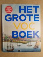 Het grote VOC boek, Ophalen of Verzenden, Zo goed als nieuw, Meerdere auteurs, 17e en 18e eeuw