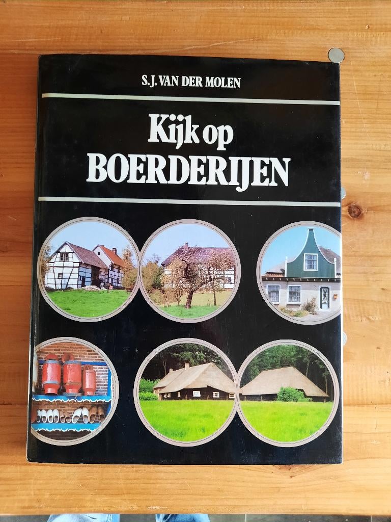 Kijk op Boerderijen – S.J. van der Molen, Boeken, Ophalen of Verzenden, 20e eeuw of later, Gelezen