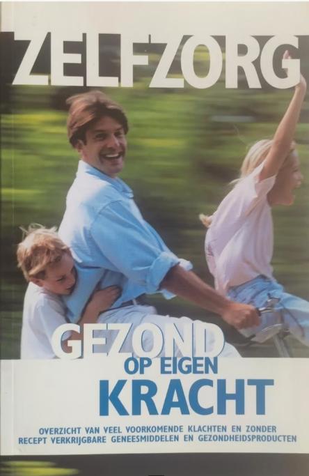 Boek: Zelfzorg. Gezond op eigen kracht, Ophalen of Verzenden, Nieuw