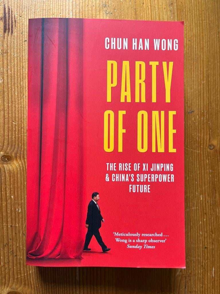 Chun Han Wong / Party of One - The Rise of Xi Jinping, Ophalen of Verzenden, Zo goed als nieuw, Politiek en Staatkunde, Wereld