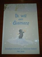 Ik wil een diamant - Jonathan Emmett en Vanessa Cabban, Boeken, Ophalen of Verzenden