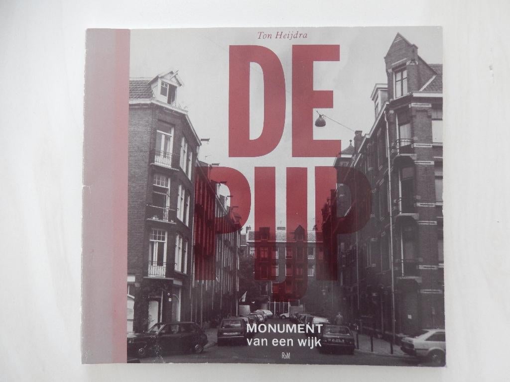 De Pijp monument van een wijk (Amsterdam) - Ton Heijdra *, Boeken, Ophalen of Verzenden, Zo goed als nieuw, Ton Heijdra