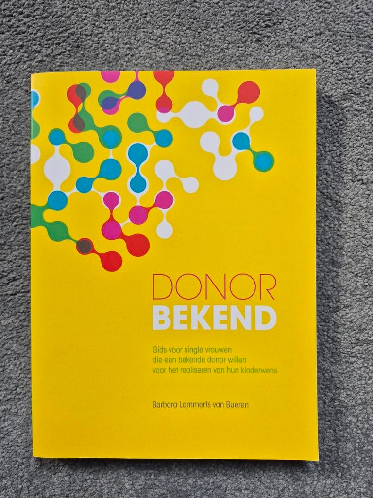 DONOR BEKEND: Gids voor single vrouwen (Barbara Lammerts), Ophalen of Verzenden, Zo goed als nieuw, Zwangerschap en Bevalling