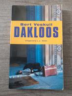 Bert Voskuil - Dakloos (Uitgeverij L.J. Veen), Ophalen of Verzenden, Gelezen, Bert Voskuil