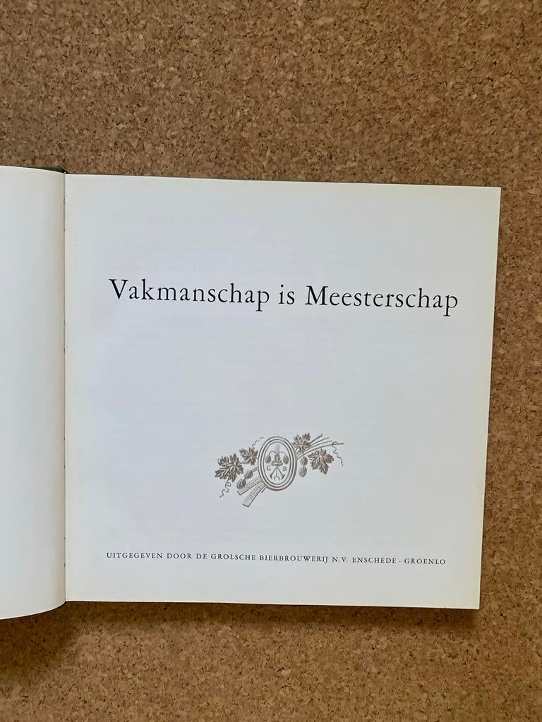 Vakmanschap is Meesterschap - Grolsche Bierbrouwerij, Ophalen of Verzenden, Nieuw