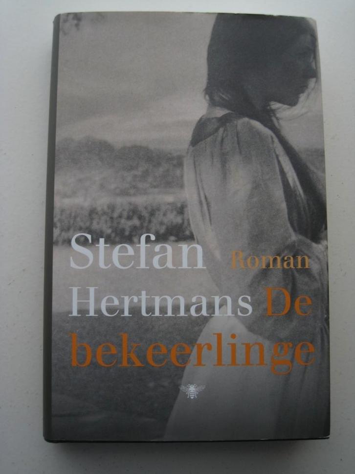 Stefan Hertmans – De bekeerlinge, Boeken, Literatuur, Zo goed als nieuw, België, Ophalen of Verzenden