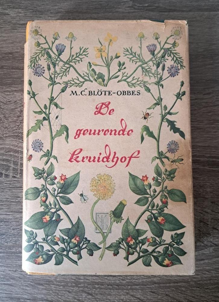M.C. Blöte-Obbes - De geurende kruidhof (1941), Boeken, Wonen en Tuinieren, Zo goed als nieuw, Ophalen of Verzenden