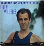 RAYMOND VAN HET GROENEWOUD LP + SINGLE: LEVEN EN LIEFDES, Cd's en Dvd's, Vinyl | Nederlandstalig, Ophalen of Verzenden, Gebruikt