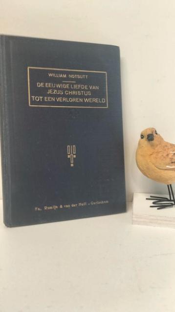 Notsutt, William; De eeuwige liefde van Jezus Christus beschikbaar voor biedingen
