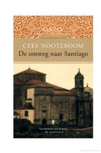 Cees Nooteboom - De omweg naar Santiago, Ophalen of Verzenden, Zo goed als nieuw, Cees Nooteboom, Europa