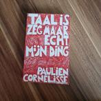 Taal is zeg maar echt mijn ding, Boeken, Humor, Paulien Cornelisse, Ophalen of Verzenden, Zo goed als nieuw