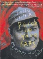 gay interest Prick Up Your Ears: The Biography of Joe Orton, Verzenden, Zo goed als nieuw