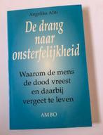 De drang naar onsterfelijkheid - A. Aliti, Gelezen, Ophalen of Verzenden, Achtergrond en Informatie, Spiritualiteit algemeen