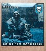 Kirlian Bring 'em Hardcore.  Ruffneck Gabber, Cd's en Dvd's, Vinyl | Dance en House, Ophalen of Verzenden, Zo goed als nieuw, Dance Populair