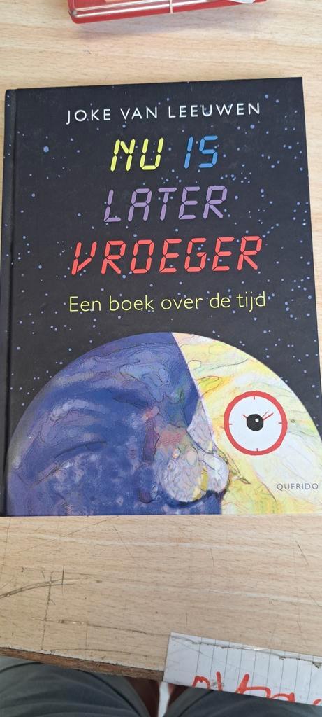 Joke van Leeuwen - Nu is later vroeger, Boeken, Kinderboeken | Jeugd | onder 10 jaar, Zo goed als nieuw, Ophalen of Verzenden