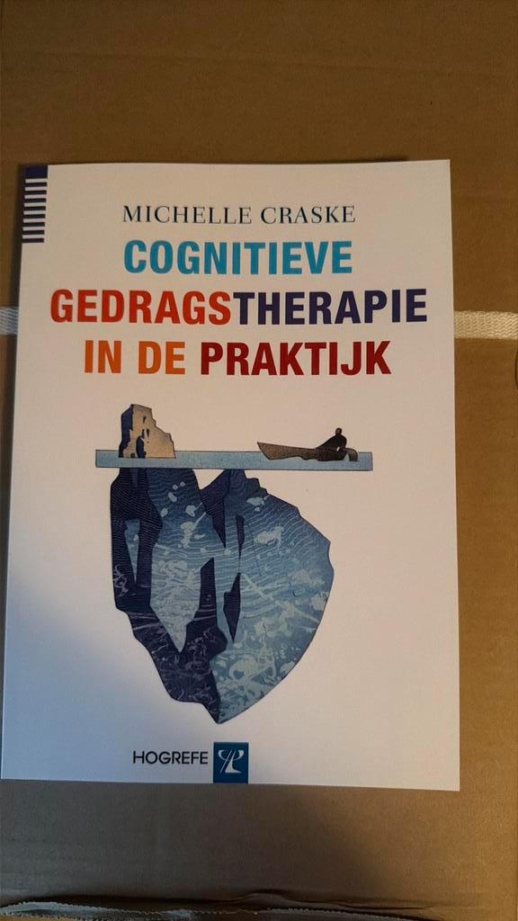 Michelle Craske - Cognitieve gedragstherapie in de praktijk, Boeken, Psychologie, Zo goed als nieuw, Ophalen of Verzenden