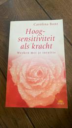 Carolina Bont - Hoogsensitiviteit als kracht, Ophalen of Verzenden, Gelezen, Carolina Bont