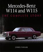 Mercedes-Benz W114 and W115 The Complete Story, Verzenden, Nieuw, James Taylor, Mercedes